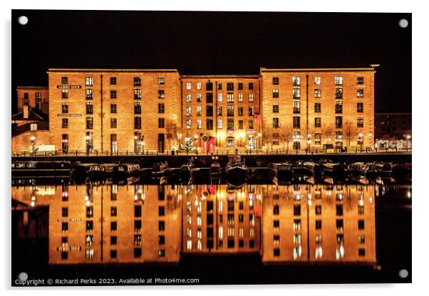 Albert Dock -Atlantic Dock Liverpool at Night Acrylic by Richard Perks
