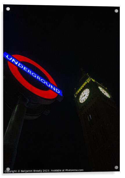 Big Ben & Underground Sign  Acrylic by Benjamin Brewty