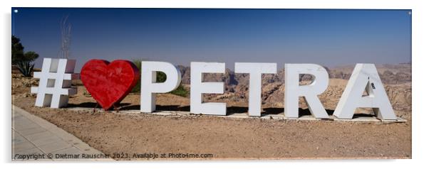 I love Petra Sign in Jordan Acrylic by Dietmar Rauscher