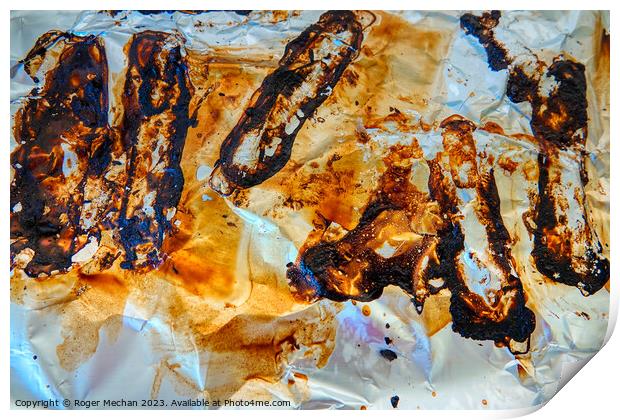 Burnt sausages Print by Roger Mechan