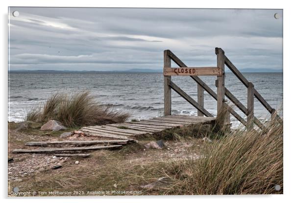 Beach Closed sign at Findhorn Acrylic by Tom McPherson