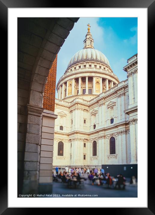 Dome of St Paul's Cathedral from St Paul's Churchyard- London, UK Framed Mounted Print by Mehul Patel