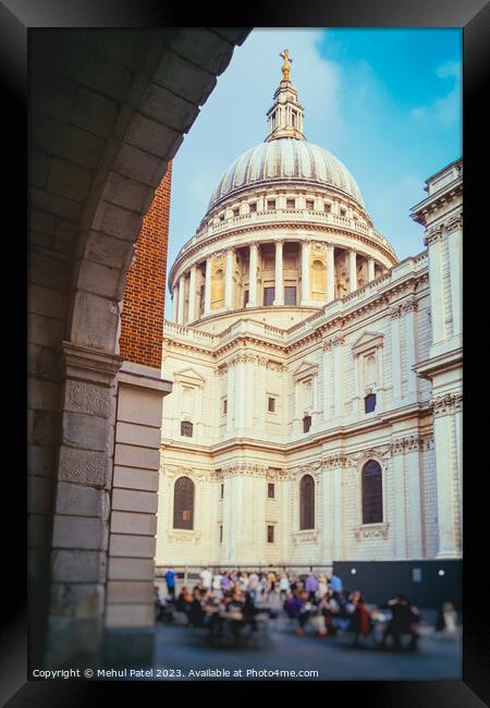 Dome of St Paul's Cathedral from St Paul's Churchyard- London, UK Framed Print by Mehul Patel