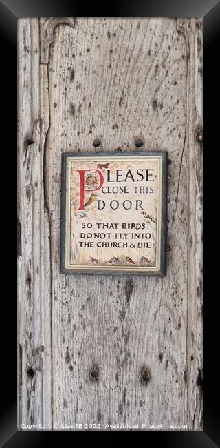 A Warning For Birds Framed Print by Lisa PB