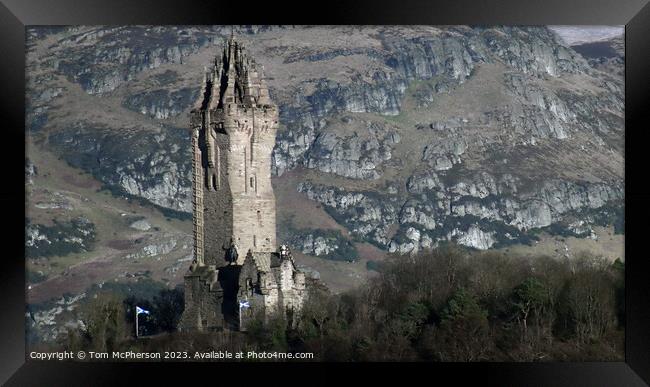 Scotland's Hero: The Wallace Monument Framed Print by Tom McPherson