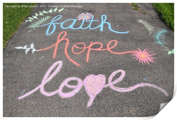 Faith Hope Love 4A Print by Philip Lehman