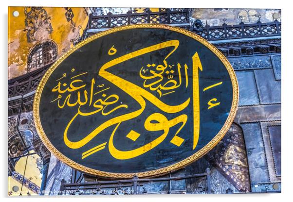 Caliph Abu Bakr Medallion Hagia Sophia Mosque Basilica Istanbul  Acrylic by William Perry