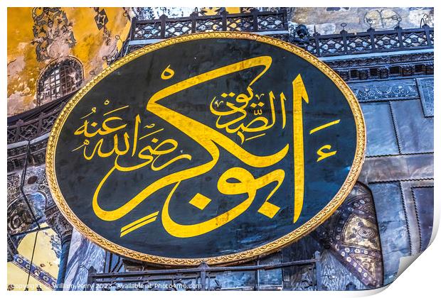 Caliph Abu Bakr Medallion Hagia Sophia Mosque Basilica Istanbul  Print by William Perry