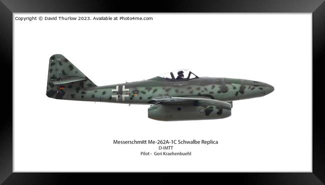 Messerschmitt Me262 Framed Print by David Thurlow