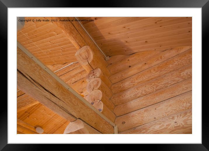log cabin ceiling Framed Mounted Print by Sally Wallis