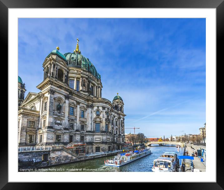 Spree River Tour Boats Cathedral Berlin Germany Framed Mounted Print by William Perry