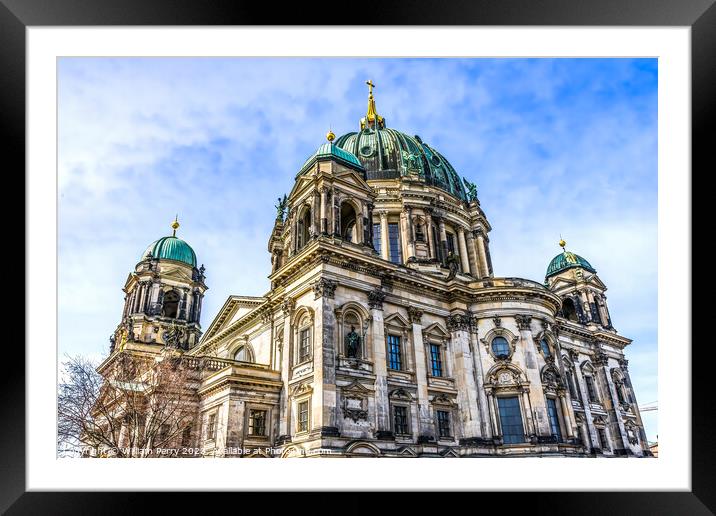 Cathedral Berliner Dom Berlin Germany Framed Mounted Print by William Perry