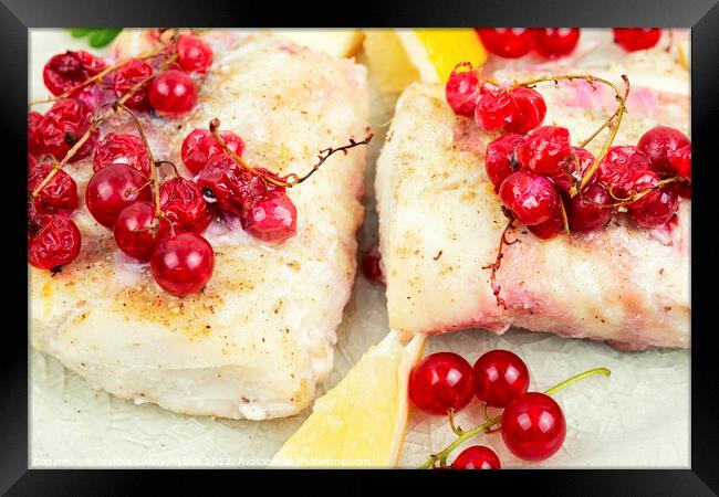 Codfish loin baked with berries, white fish. Framed Print by Mykola Lunov Mykola