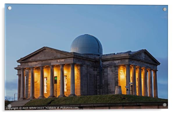 City Observatory, Calton Hill, Edinburgh, Scotland Acrylic by Arch White