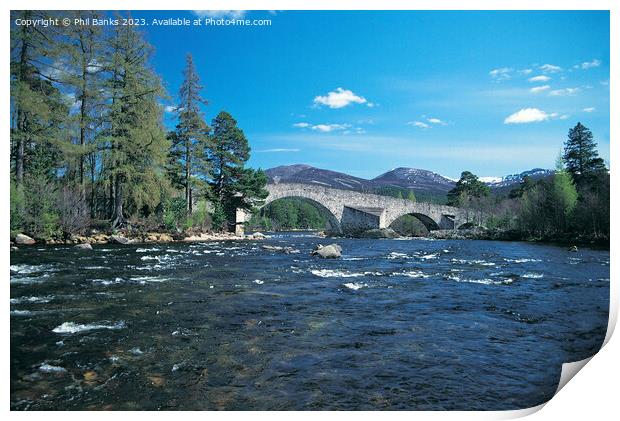 River Dee at Invercauld Old Brig - Aberdeenshire - Scotland Print by Phil Banks