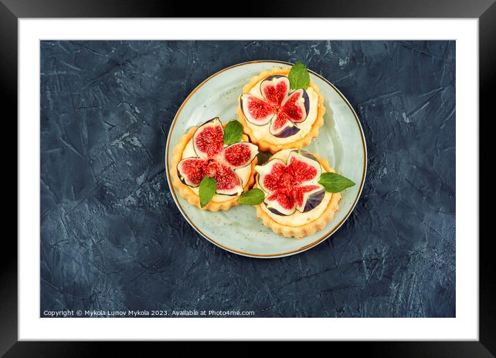 Tartlets with cream and figs. Framed Mounted Print by Mykola Lunov Mykola