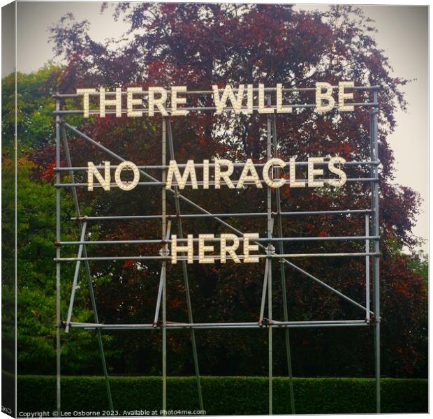 THERE WILL BE NO MIRACLES HERE Canvas Print by Lee Osborne