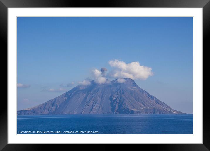 Stromboli Volcano alive, many villages are at the bottom of the Volcano  Framed Mounted Print by Holly Burgess