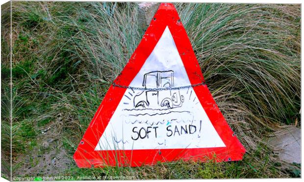 Warning soft Sand Canvas Print by john hill