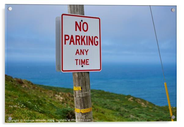 No Parking Any Time at Point Reyes Lighhouse Acrylic by Andreas Himmler