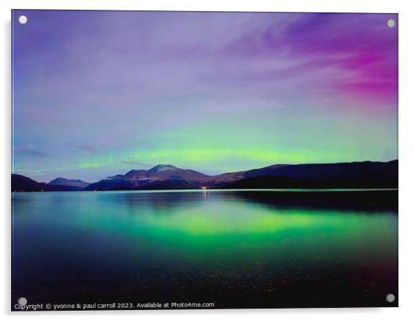 Northern Lights over Loch Lomond Acrylic by yvonne & paul carroll