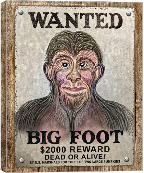 Big Foot Wanted Dead Or Alive! Canvas Print by Gary Barratt