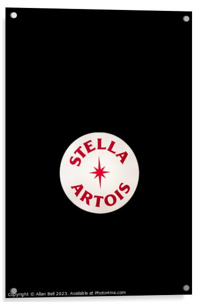 Stella Artois sign  Acrylic by Allan Bell