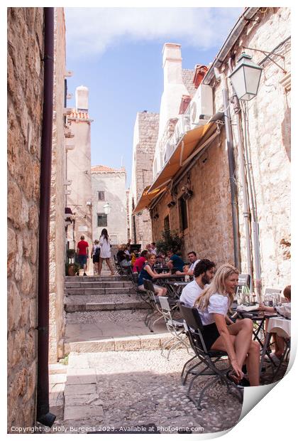 Enjoying life outside in Dubrovnik Croatia  Print by Holly Burgess