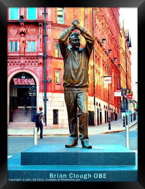Brian Clough statue., Nottingham. Framed Print by john hill