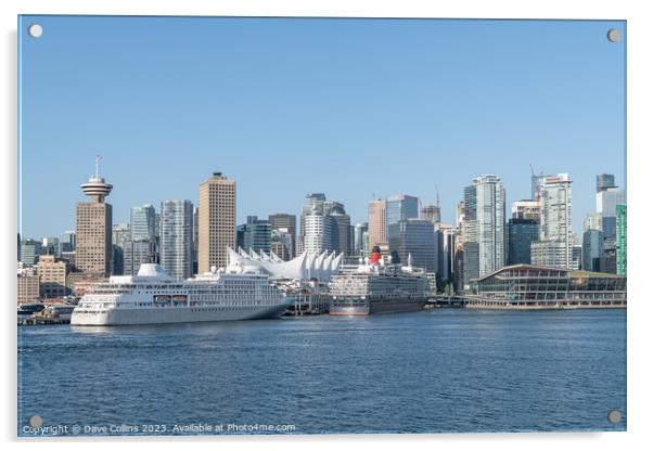 The Silver Whisper and Queen Elizabeth cruise ships docked at the Cruise Line Terminal with the downtown  skyscrapers behind, Vancouver, Canada Acrylic by Dave Collins