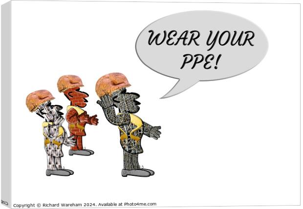 “Wear your PPE!” Canvas Print by Richard Wareham