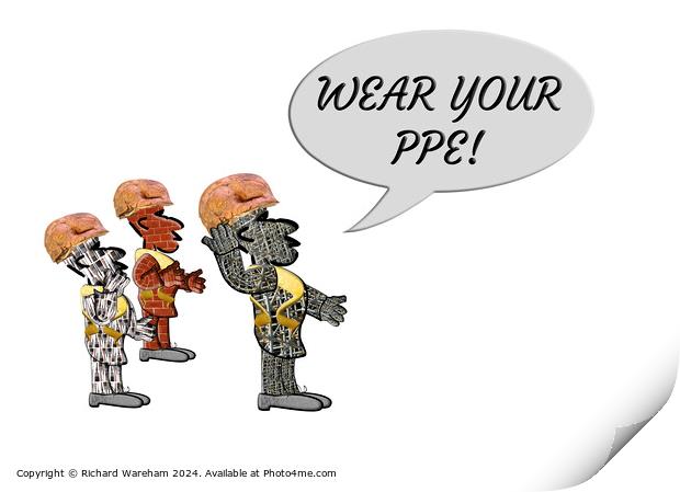 “Wear your PPE!” Print by Richard Wareham