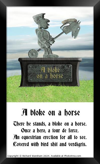 Poem A bloke on a horse.  Framed Print by Richard Wareham