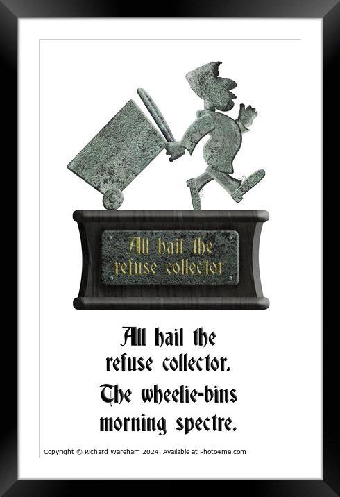 Grüntyers statue - All hail the refuse collector.  Framed Mounted Print by Richard Wareham