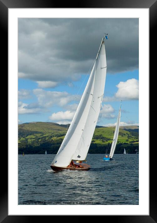Windermere 17ft Class yacht racing in the Lake District. Framed Mounted Print by Phil Brown