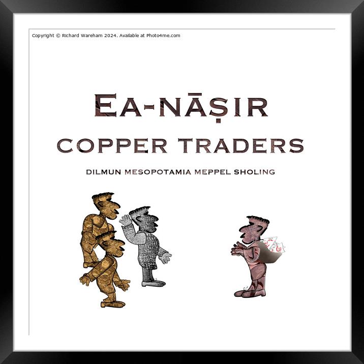 Ea-nāṣir copper traders Framed Mounted Print by Richard Wareham
