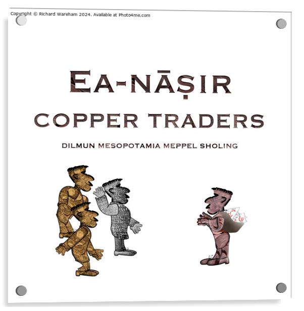 Ea-nāṣir copper traders Acrylic by Richard Wareham