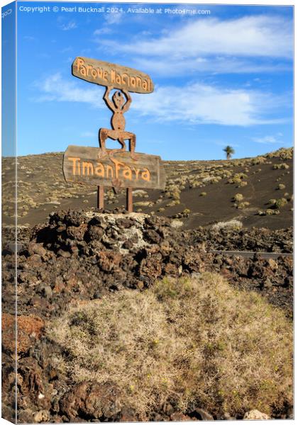 Timanfaya National Park Sign Lanzarote Canvas Print by Pearl Bucknall