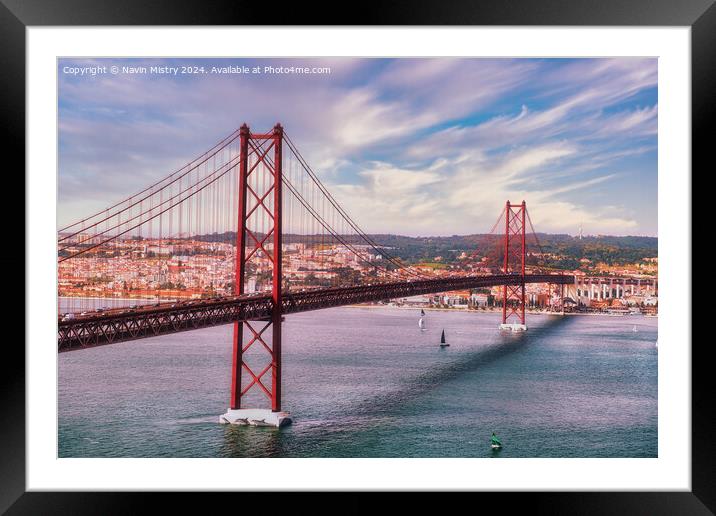 The 25th April Bridge, Lisbon, Portgual  Framed Mounted Print by Navin Mistry