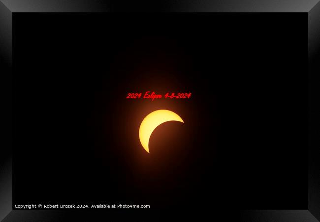 2024  Solar Eclipse 4-8-2024  Framed Print by Robert Brozek