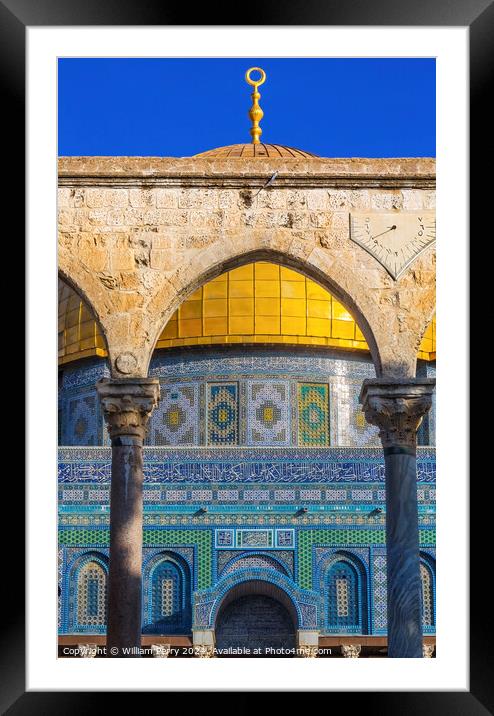 Dome of the Rock Islamic Mosque Temple Mount Jerusalem Israel  Framed Mounted Print by William Perry