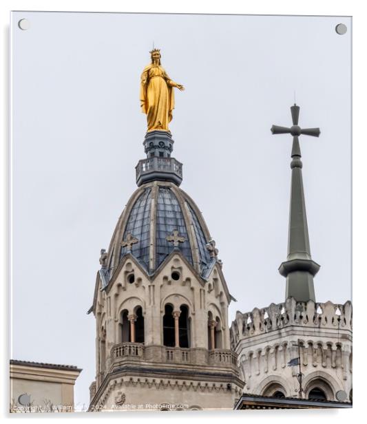Golden Mary Cross Basilica Notre Dame  de Fourviere Lyon France Acrylic by William Perry