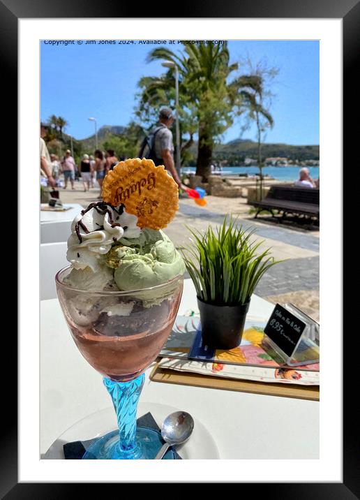 Lovely Ice cream sundae in Puerto Pollensa. Framed Mounted Print by Jim Jones