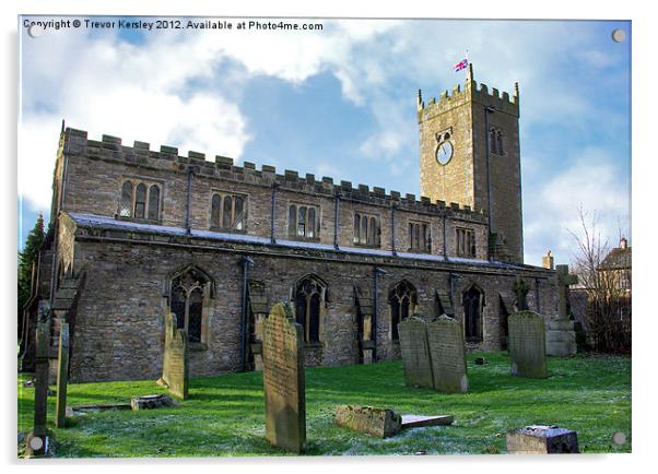 St Oswald's Church - Askrigg Acrylic by Trevor Kersley RIP