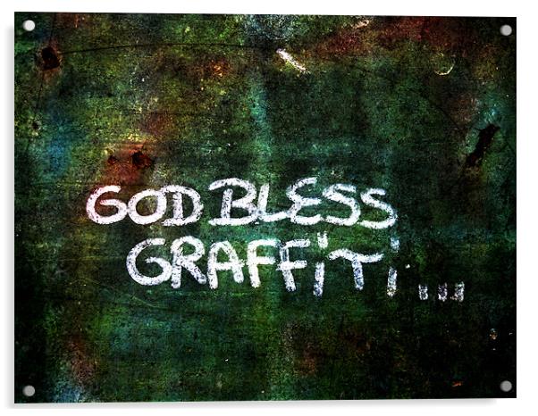 God Bless Graffiti... Acrylic by Heather Newton