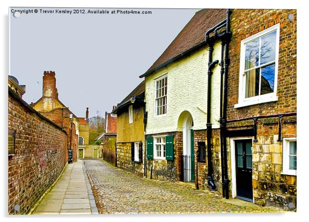 The Lane - York Acrylic by Trevor Kersley RIP