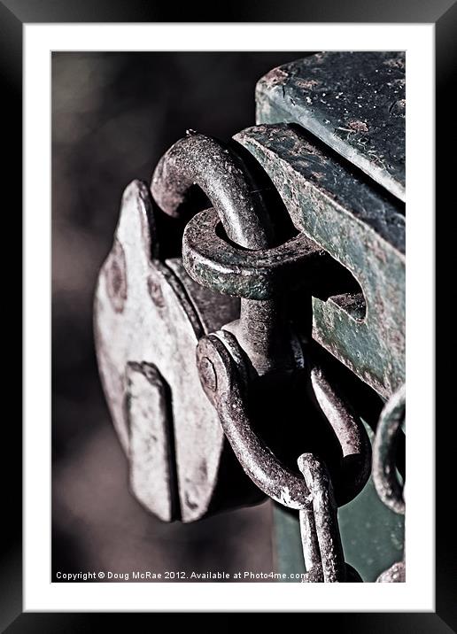 Locked Framed Mounted Print by Doug McRae