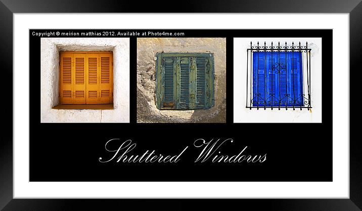 traditional shuttered windows Framed Mounted Print by meirion matthias