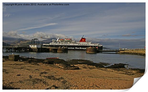 The Arran ferry Print by jane dickie
