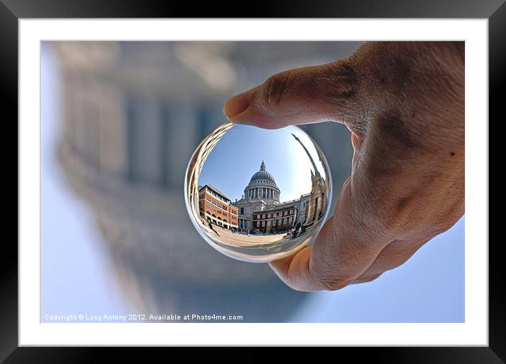 St Pauls in a crystal ball Framed Mounted Print by Lucy Antony